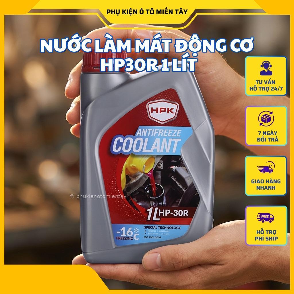 HPK Nước Làm Mát Động Cơ HP30R - Đa Năng Bảo Vệ Toàn Diện Chống Quá Nhiệt & Ăn Mòn - Chất Lượng Quốc Tế