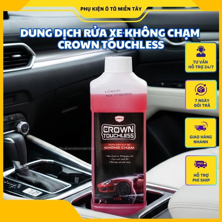 Dung Dịch Rửa Xe Không Chạm CROWN TOUCHLESS 1L - Sạch Bóng Như Gara, Bảo Vệ Sơn Xe Tối Ưu, Tiết Kiệm Thời Gian