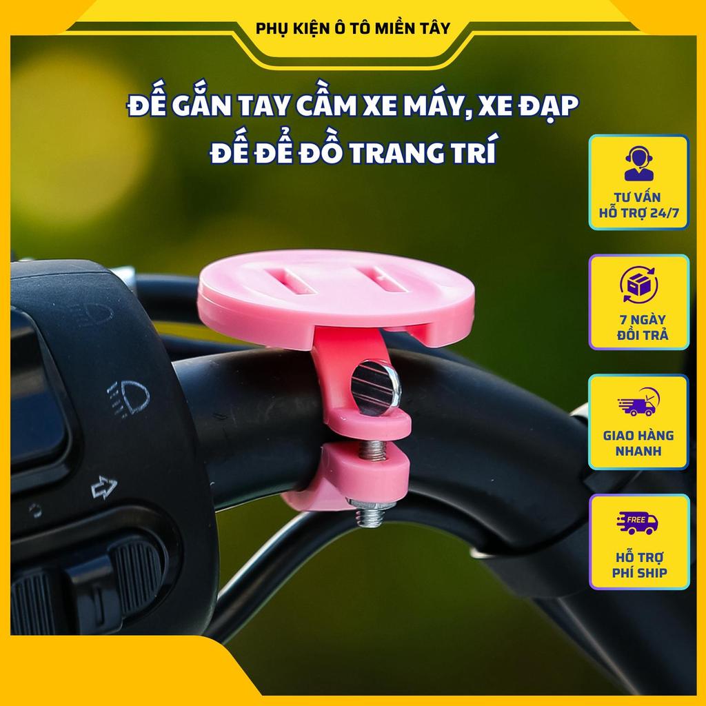 Đế Gắn Đồ Trang Trí Xe Máy Xe Đạp, Găn Tay Cầm Xe Máy Xe Đạp Điện